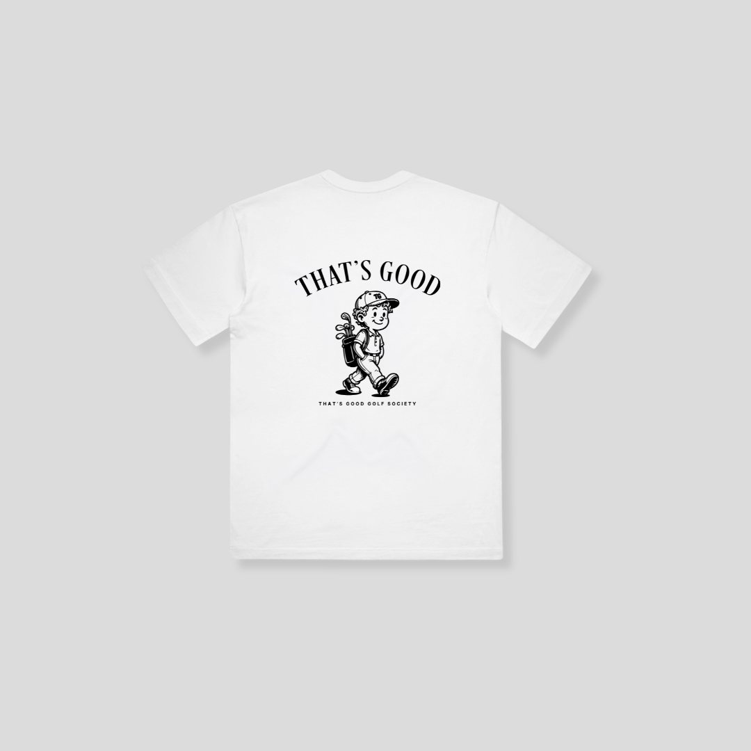 That's Good Tee - White